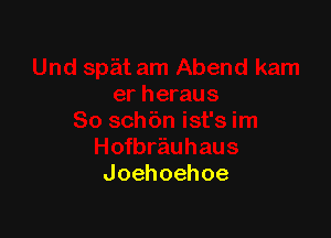 Joehoehoe