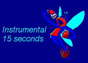no .
33w
Instrumental 47 G
15 seconds