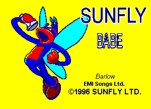 EM! Songs Ltd.

(01996 SUNFLY m