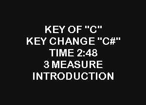 KEYOFC
KEYCHANGECW'

NME2 8
3MEASURE
INTRODUCHON