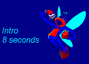 Intro

8 seconds