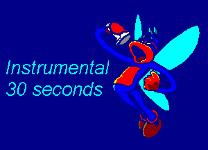 Instrumental

30 seconds