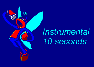 a0 (1 xx
'6 u
25w
Ex) Instrumental
xxg 10 seconds
g