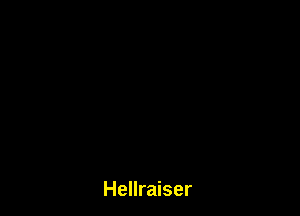 Hellraiser