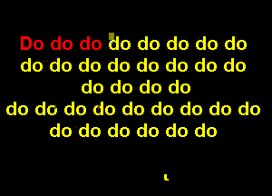 Do do do 310 do do do do
dodo do do do do do do
do do do do
do do do do do do do do do
do 'do do do do do