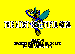 KSU
THE MOSPBEALTIFUL GIRL

IICLSC'H

Lk' ll-PPL-L MUSIC
. lz't'f- SLNFLW LTEl