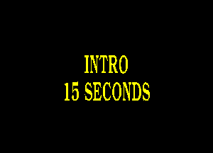 INTRO

ISSECONDS