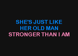 STRONGER THAN I AM