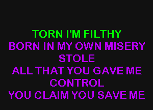 TORN I'M FILTHY