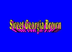 Sweet Georgia Brown