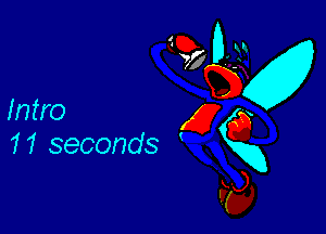 Intro

1 1 seconds