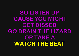 WATCH THE BEAT