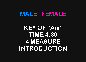 KEYOFAm

NME436
4MEASURE
INTRODUCHON