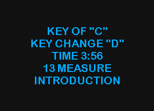 KEYOFC
KEYCHANGED

WME356
13MEASURE
INTRODUCHON