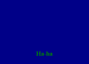 Ha-ha