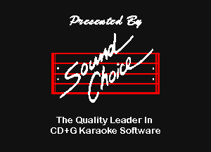 The Quality Leader In
CDJLG Karaoke Software