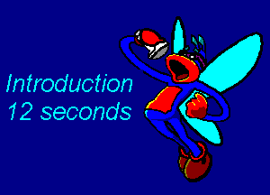 Introduction

12 seconds