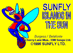 SUNFLY
ISUAND DSIN

1111mm

Cheny Lane Mus. EM! Songs Ltd.