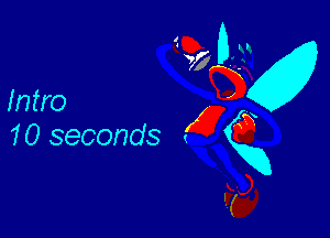 Intro

10 seconds