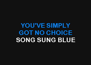 SONG SUNG BLUE