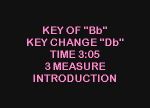 KEYOFBU'
KEYCHANGEDU'

NME3 5
3MEASURE
INTRODUCHON