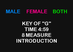 BOTH

KEY OF G

TIME4z59
8 MEASURE
INTRODUCTION