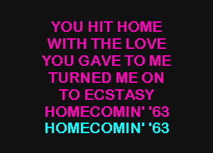 HOMECOMIN' '63