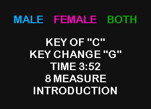 MALE

KEYOFC
KEYCHANGEG

WME352
8MEASURE
INTRODUCHON