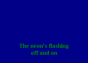 The neon's Hashing
off and on