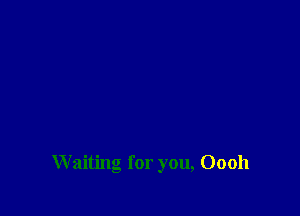 Waiting for you, 00011