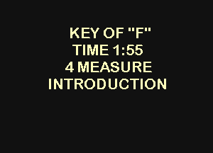 KEY OF F
TIME 155
4 MEASURE

INTRODUCTION
