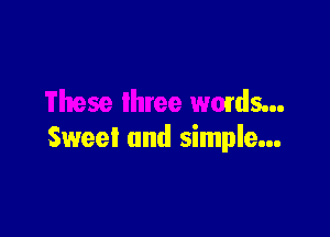 These three wcids...

Sweet and simple...