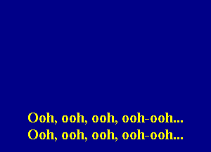 Ooh, ooh, 0011, 0011-0011...
Ooh, ooh, ooh, ooh-ooh...