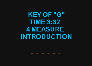 KEY OF G
TIME 3132
4 MEASURE

INTRODUCTION