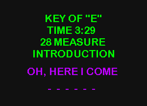 KEY OF E
TIME 5329
28 MEASURE

INTRODUCTION