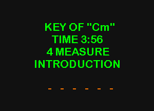 KEY OF Cm
TIME 3565
4 MEASURE

INTRODUCTION
