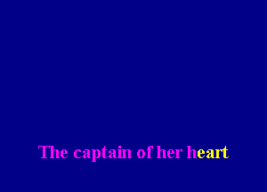 The captain of her heart