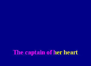 The captain of her heart