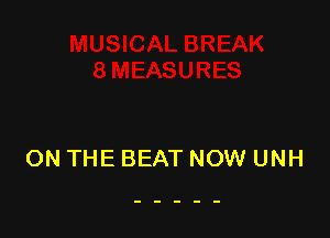 ON THE BEAT NOW UNH