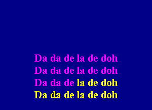 D3 (13 de la do (1011
Da da de la de (1011
Da da de la de (1011
Da da de la de (1011