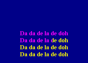 D3 (13 de la do (1011
Da da de la de (1011
Da da de la de (1011
Da da de la de (1011