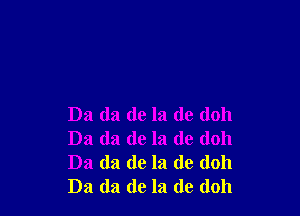 D3 (13 de la do (1011
Da da de la de (1011
Da da de la de (1011
Da da de la de (1011