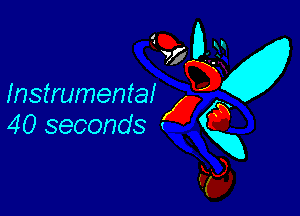 Instrumental

40 seconds