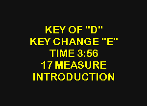 KEYOFD
KEYCHANGEE'

WME356
17MEASURE
INTRODUCHON