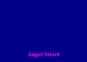 Angel Street