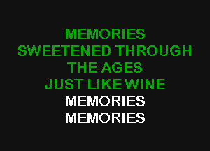 MEMORIES
MEMORIES