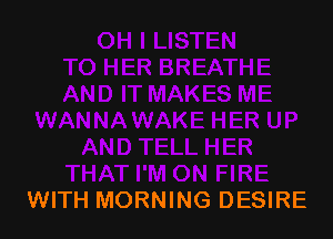 WITH MORNING DESIRE