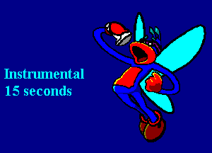 Instrumental

15 seconds