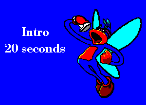 Intro
20 seconds