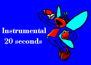EC) t

D

u
Instrumental 3

g

(
20 seconds
